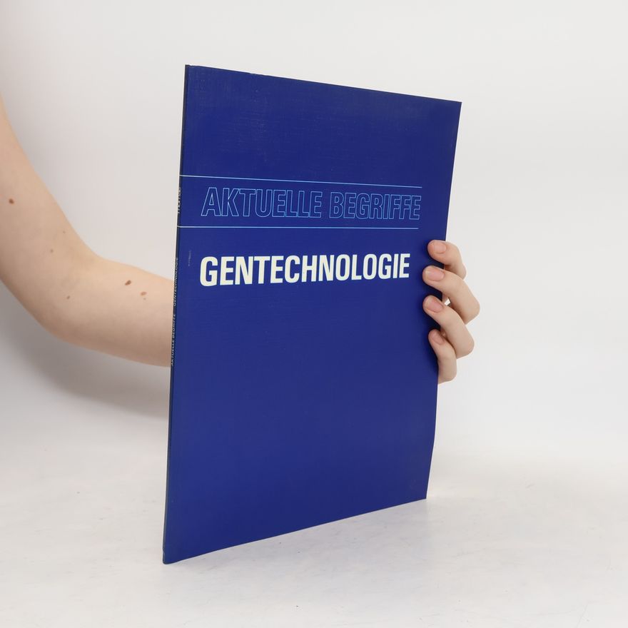 Walter Stegemann Aktuelle Begriffe. Gentechnologie