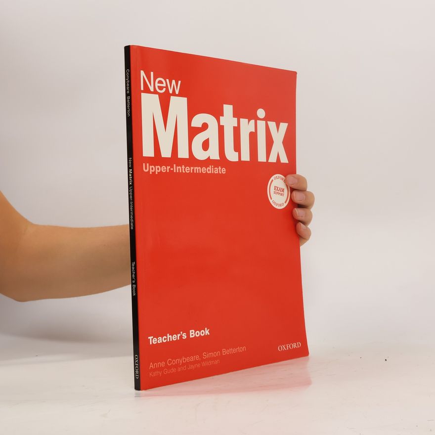 Anne Conybeare New Matrix : Upper-intermediate. Teacher's Book
