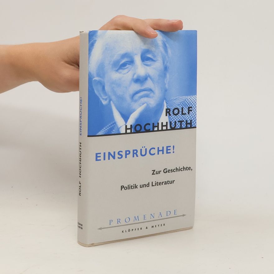 Rolf Hochhuth Einsprüche!