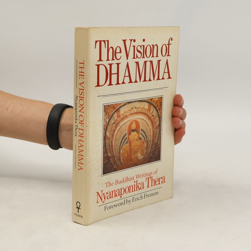 Nyanaponika Thera The Vision of Dhamma