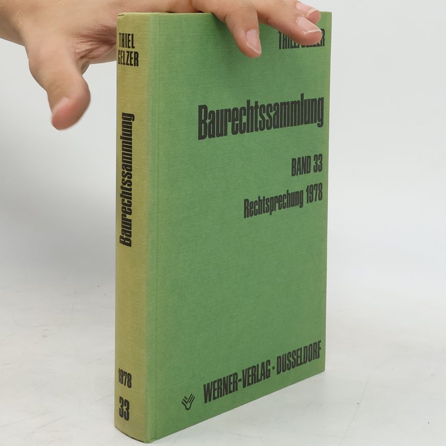 Thiel Gelzer Baurechtssammlung. Band 33