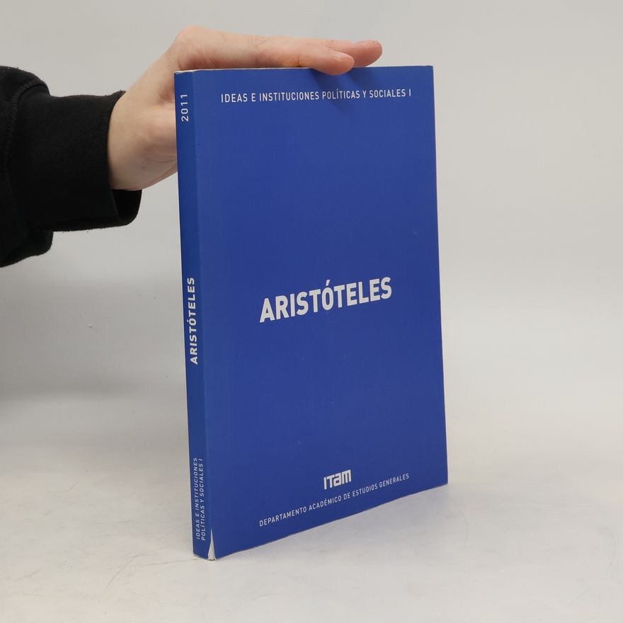 Various authors Ideas e Instituciones Políticas y Sociales: Aristóteles