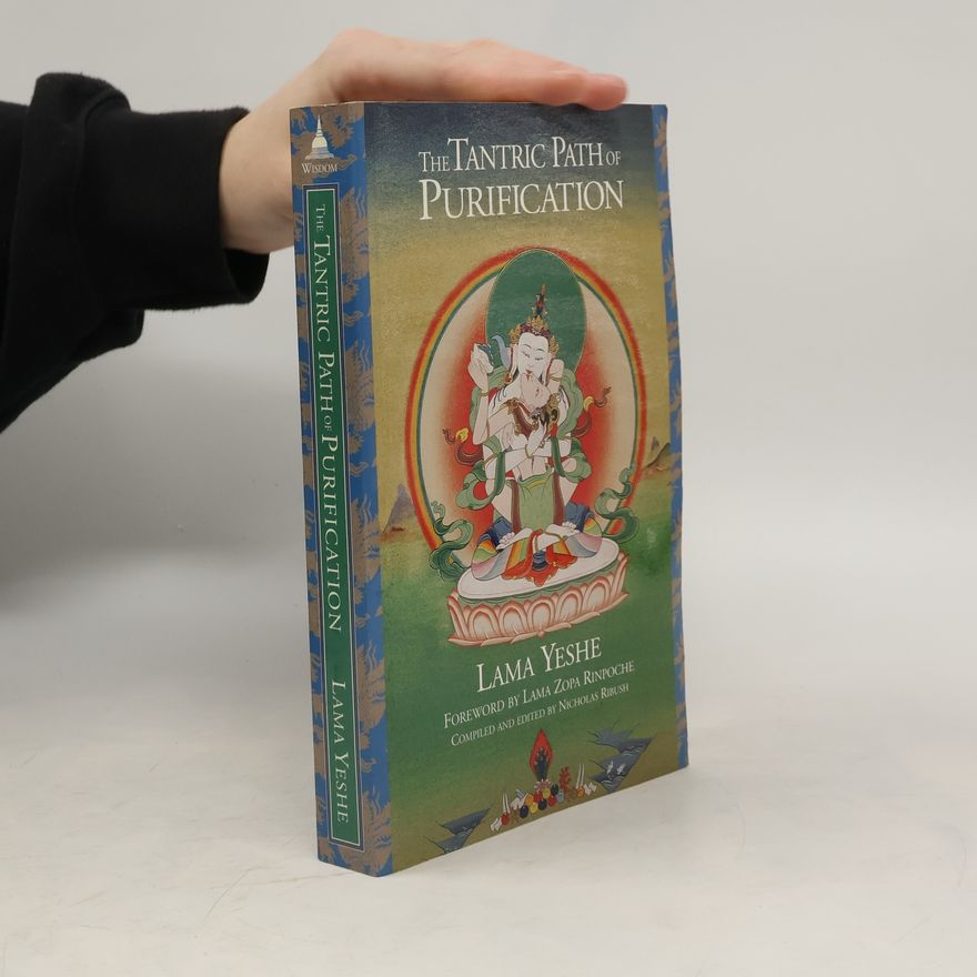 Thubten Yeshe The Tantric Path of Purification