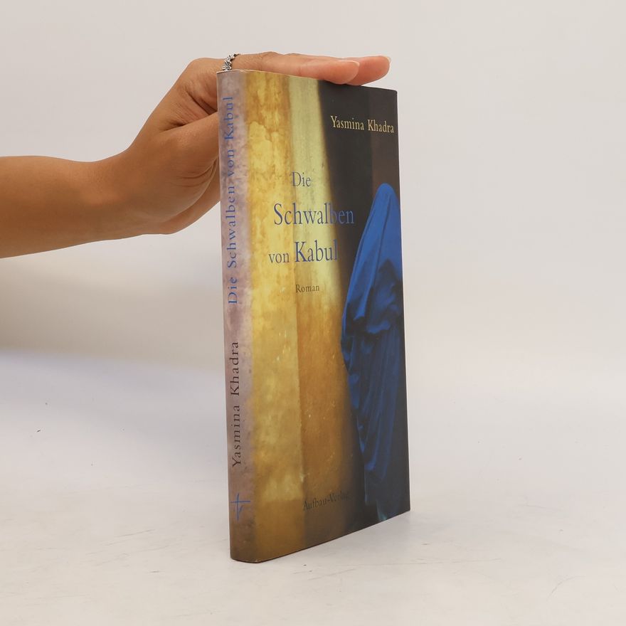 Yasmina Khadra Die Schwalben von Kabul