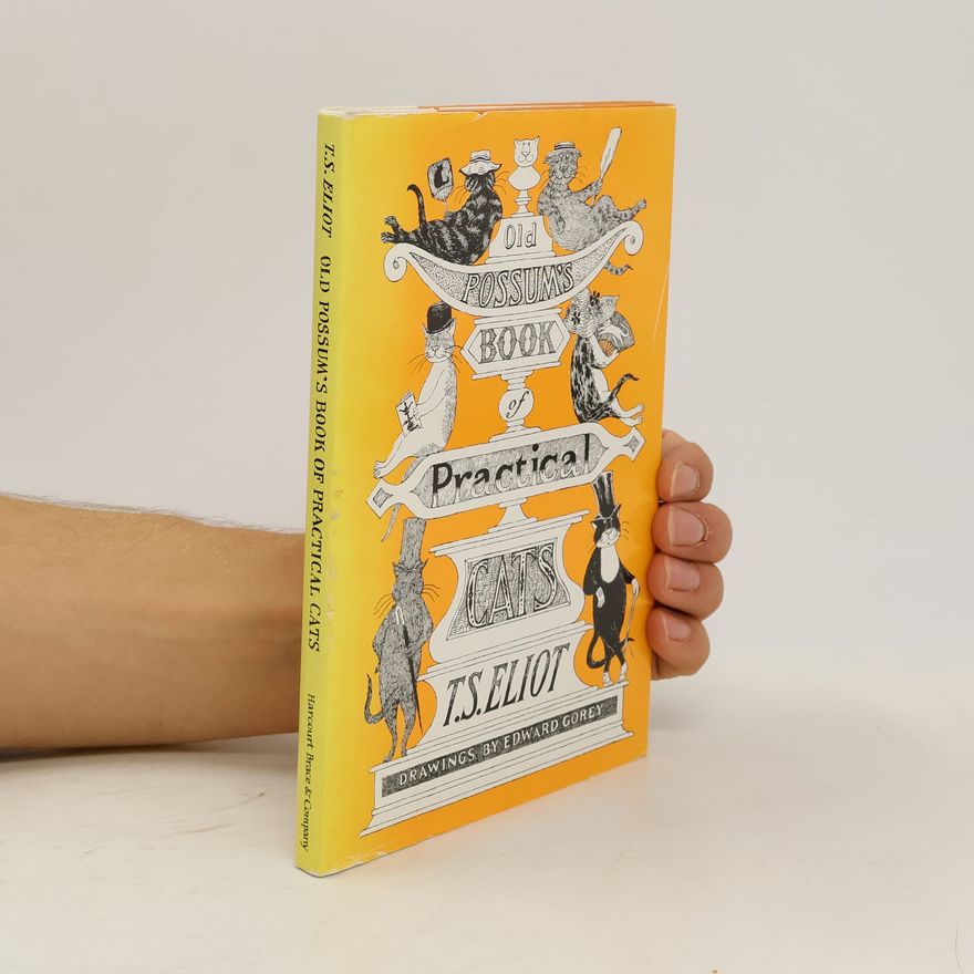 Thomas Stearns Eliot Old Possum's Book of Practical Cats