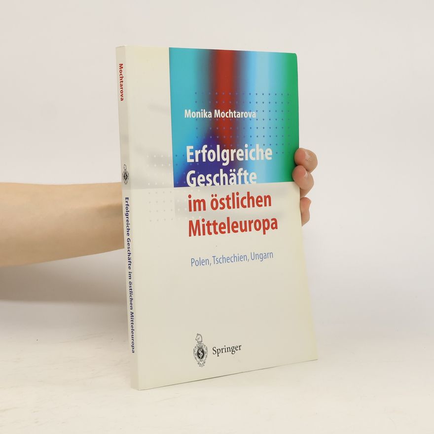 Monika Mochtarova Erfolgreiche Geschäfte im östlichen Mitteleuropa