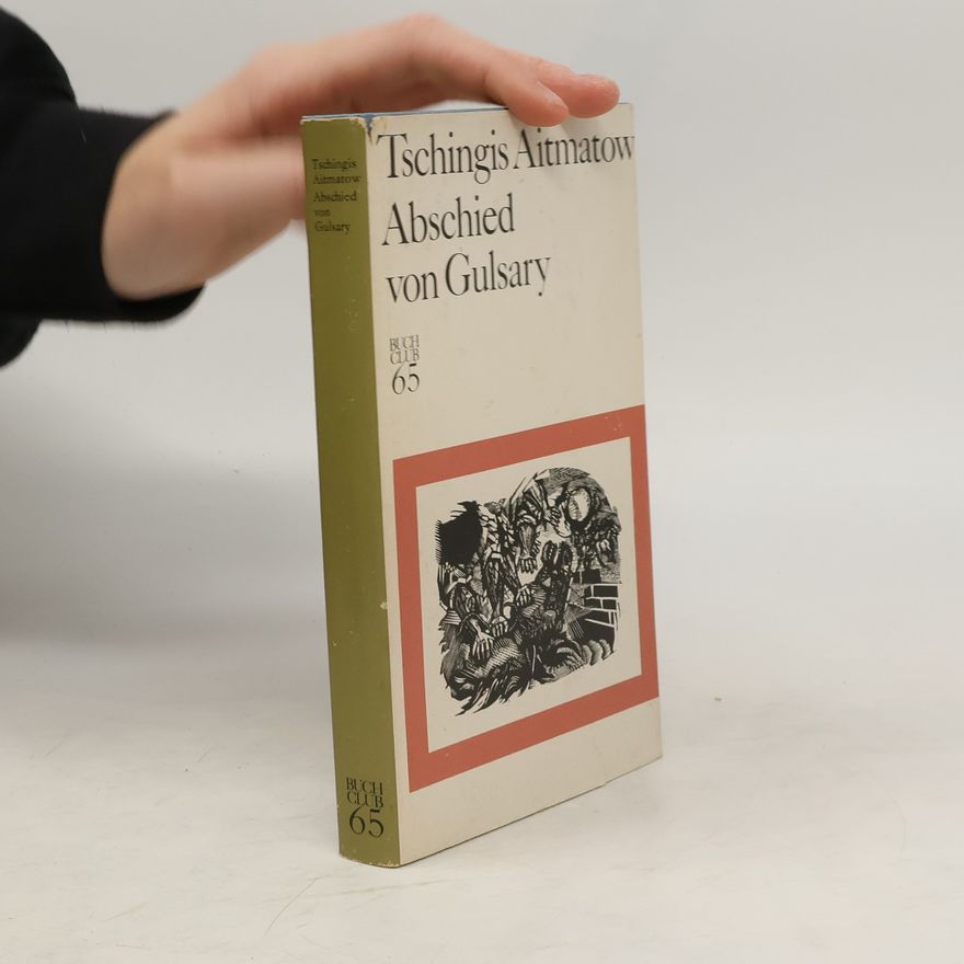Chinghiz Aitmatov Abschied von Gulsary