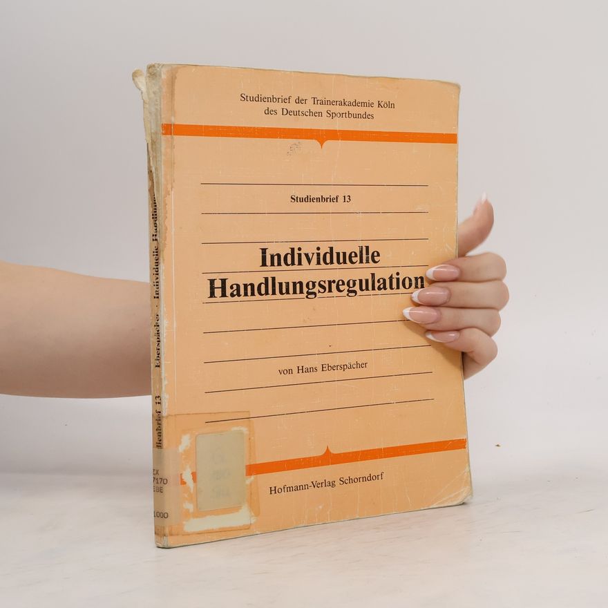 Hans Eberspächer Individuelle Handlungsregulation