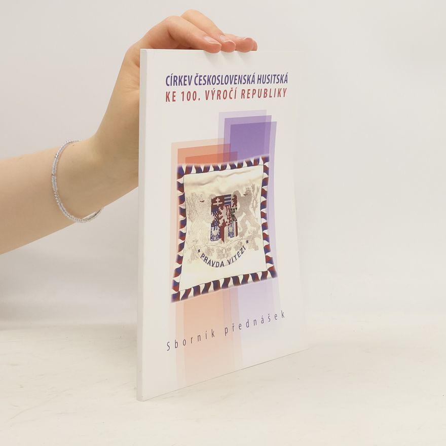 Autorenkollektiv Církev československá husitská ke 100. výročí republiky