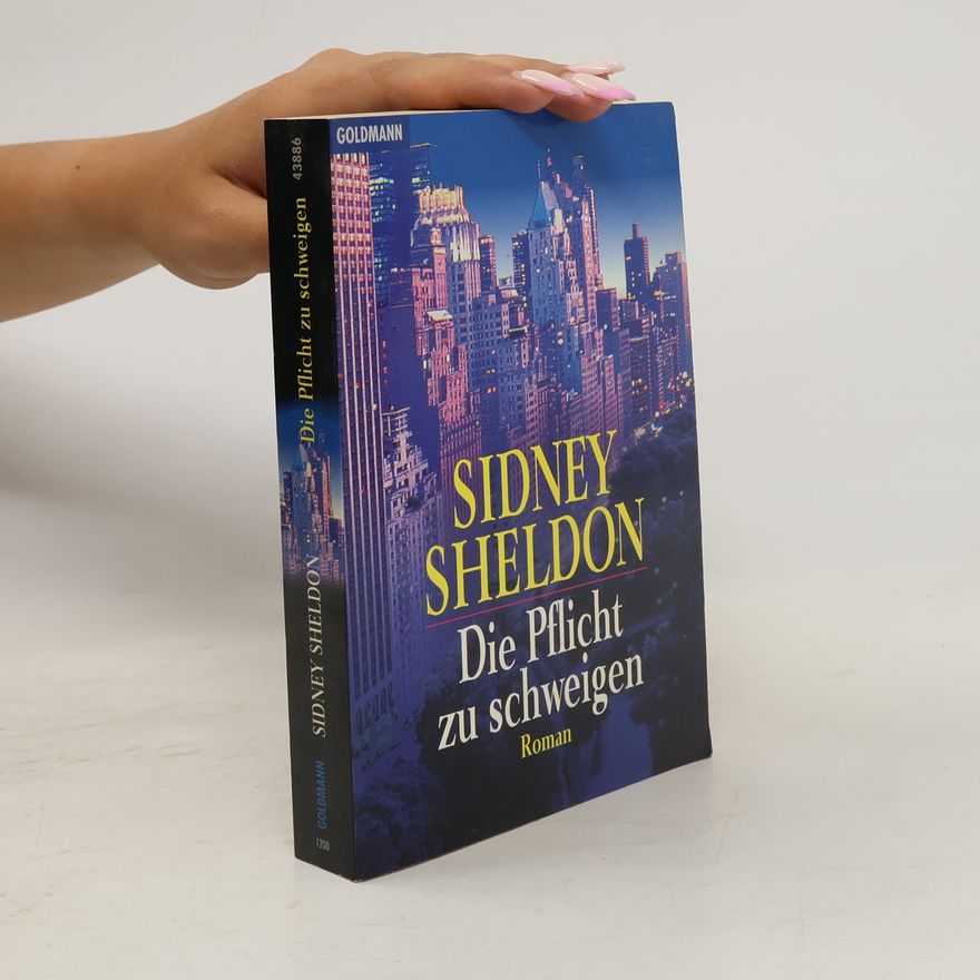 Sidney Sheldon Die Pflicht zu schweigen