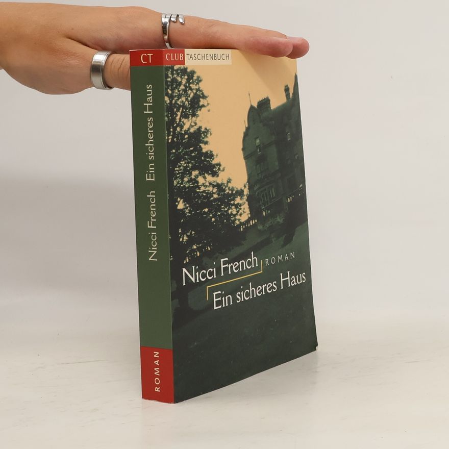 Nicci French Ein sicheres Haus