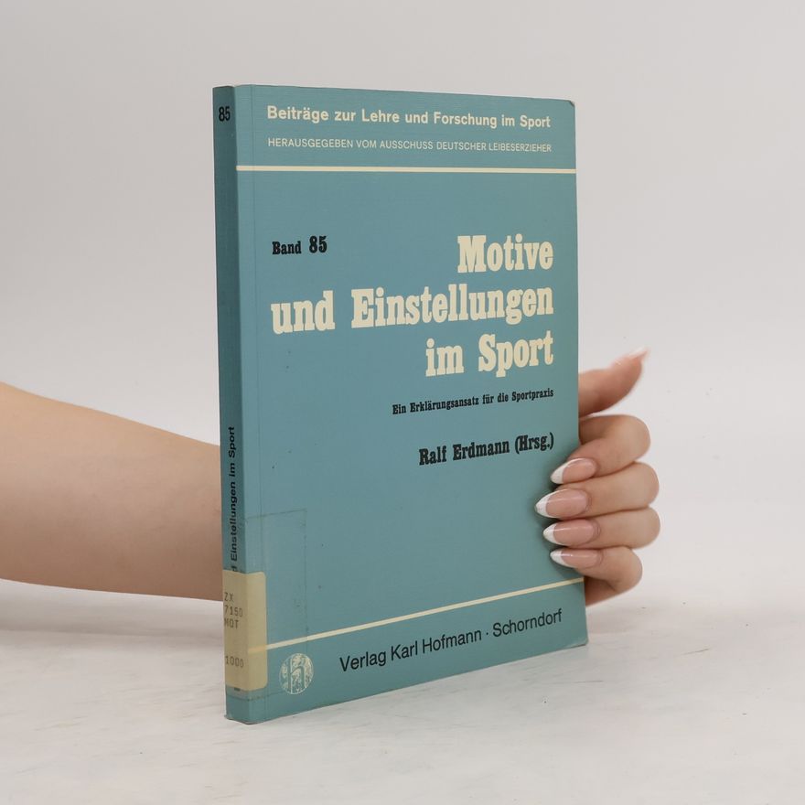 Ralf Erdmann Motive und Einstellungen im Sport