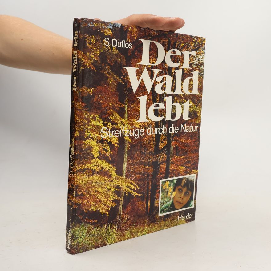 Solange Duflos Der Wald lebt