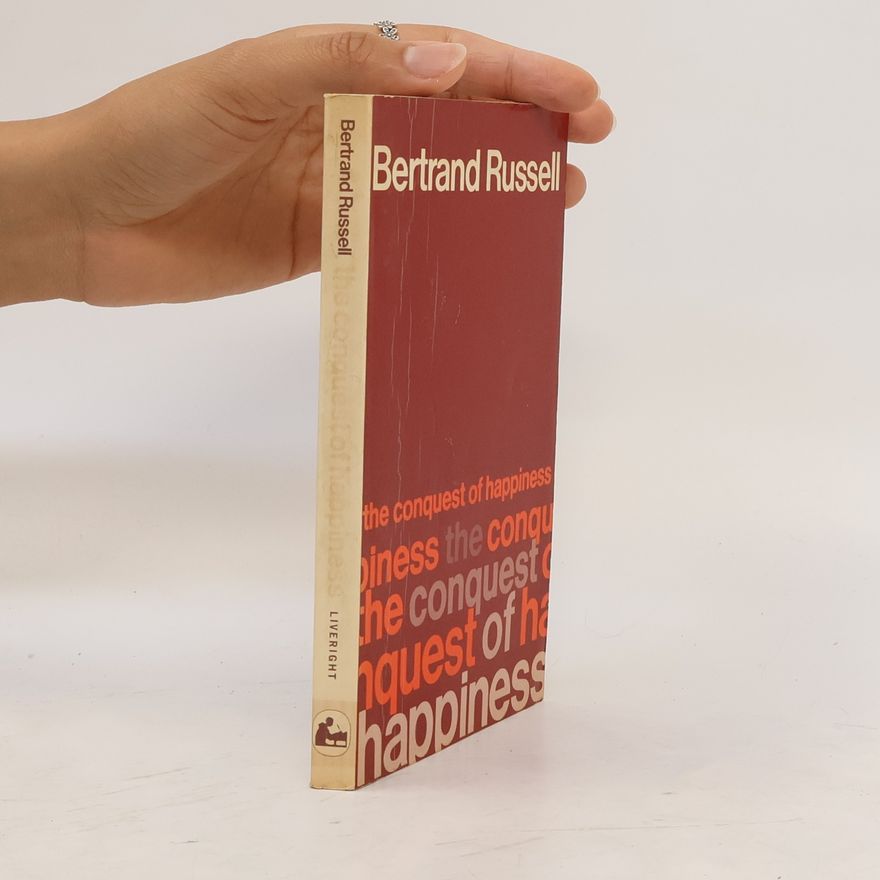 Bertrand Russell The Conquest of Happiness