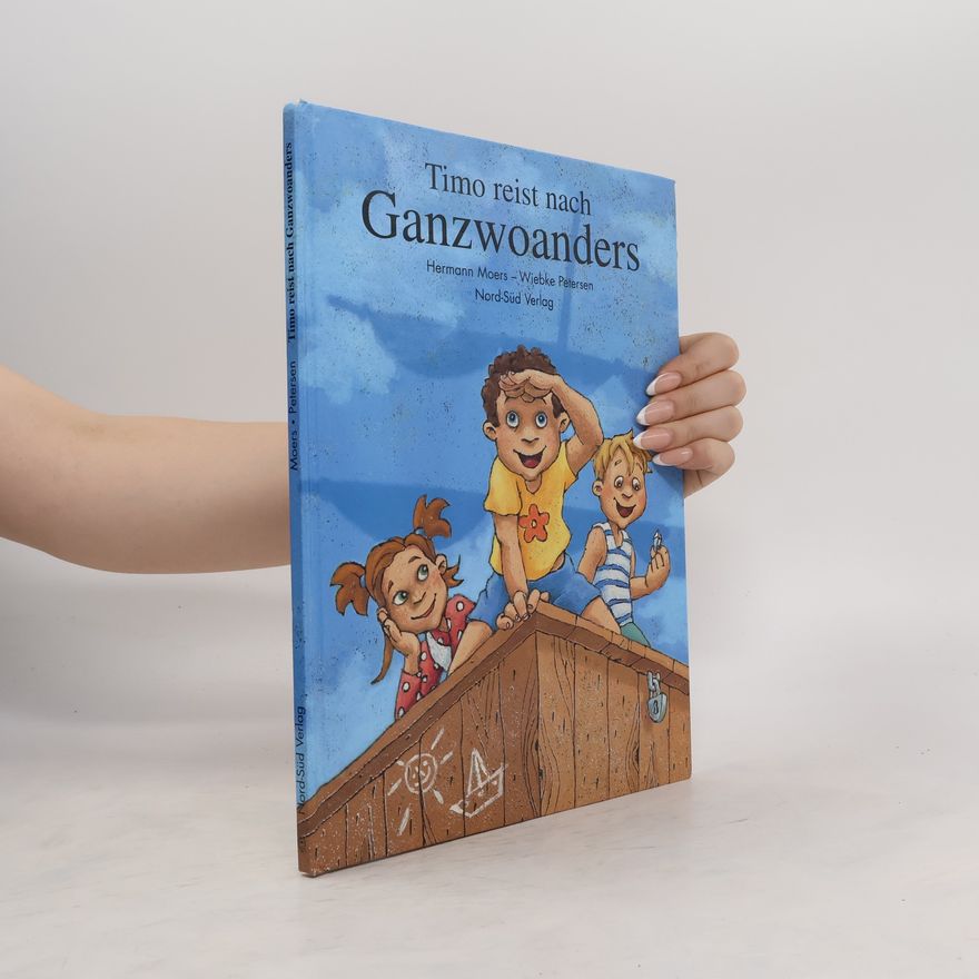 Hermann Moers Timo reist nach Ganzwoanders