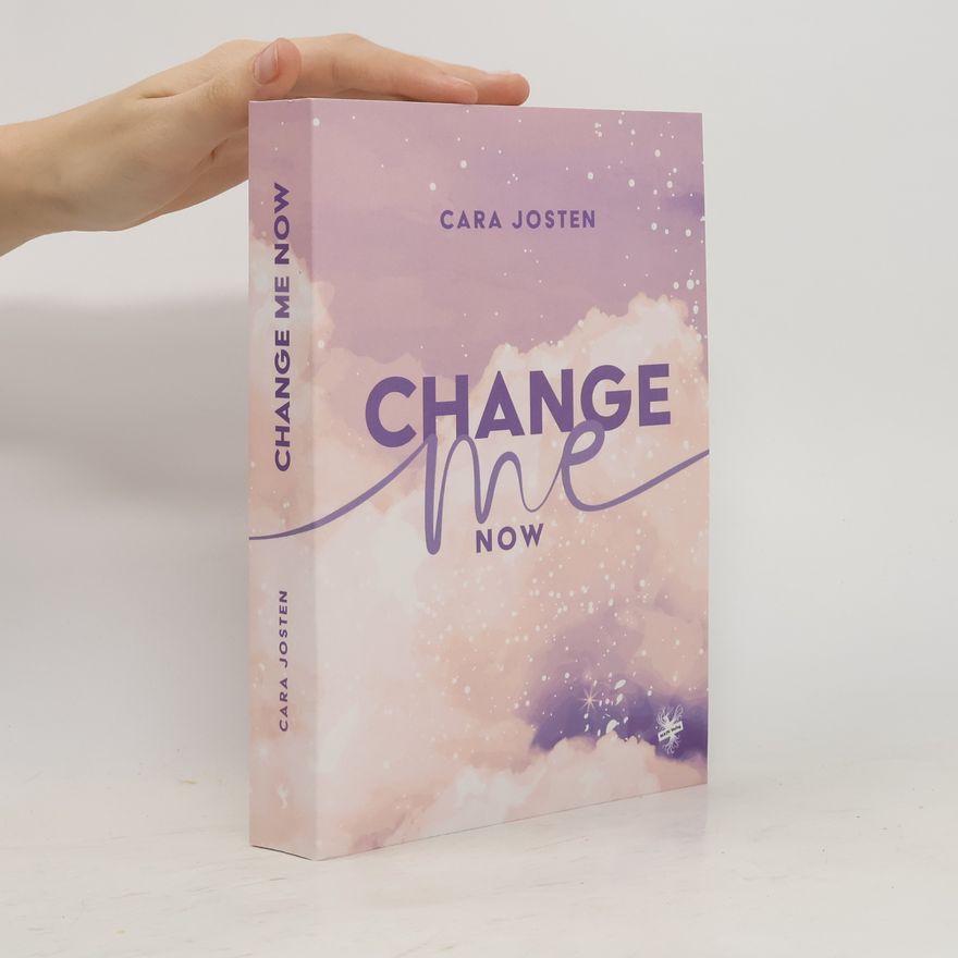 Cara Josten Change me now
