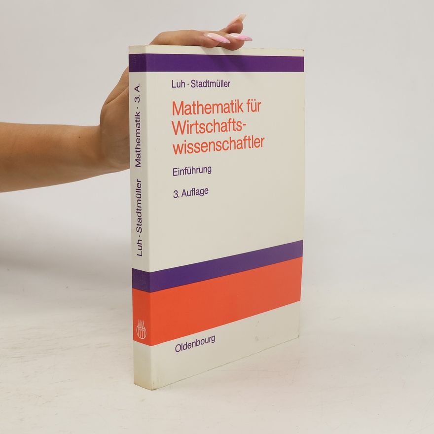 Wolfgang Luh Mathematik für Wirtschaftswissenschaftler