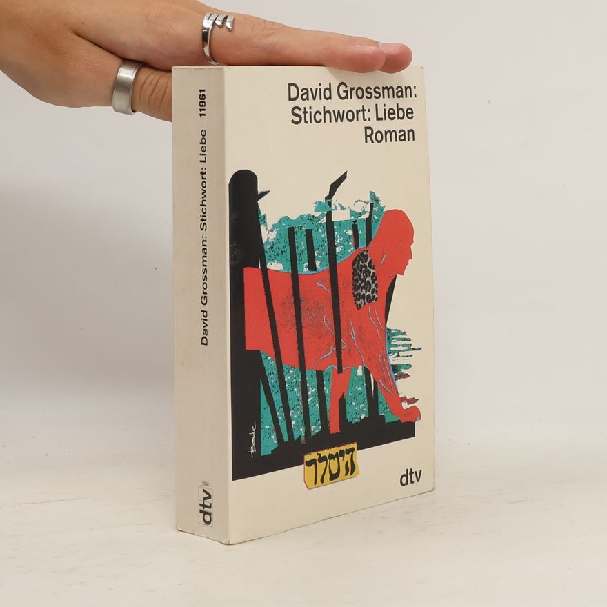 David Grossman Stichwort: Liebe
