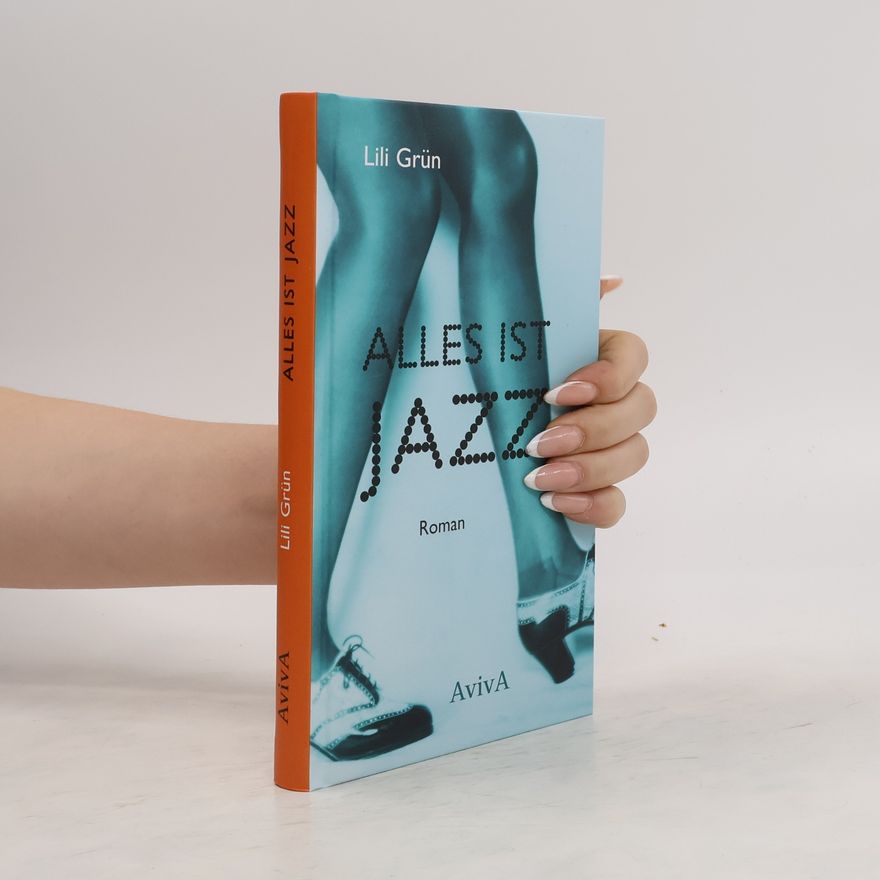 Lili Grün Alles ist Jazz