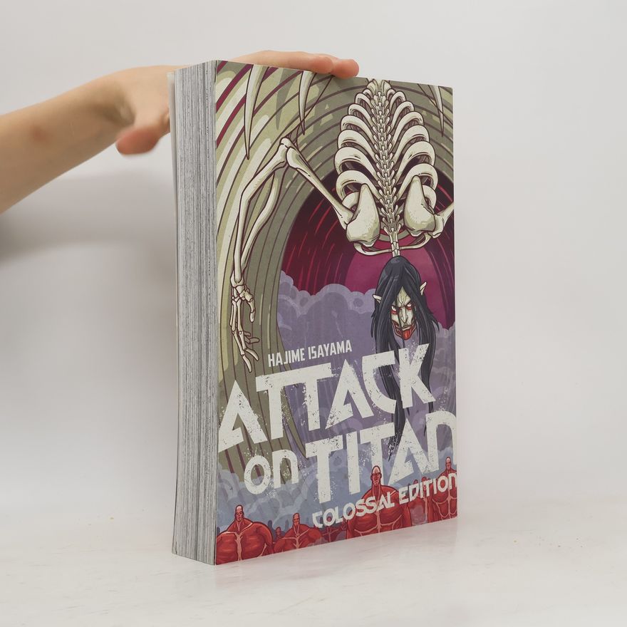 Hajime Isayama Attack on Titan: Colossal Edition 7