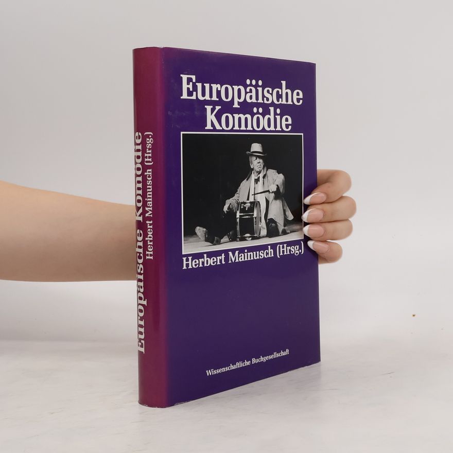 Herbert Mainusch Europäische Komödie