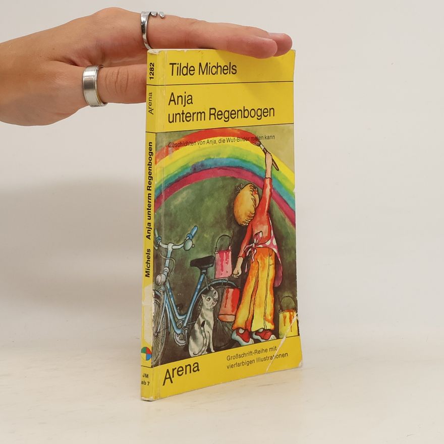 Tilde Michels Anja unterm Regenbogen