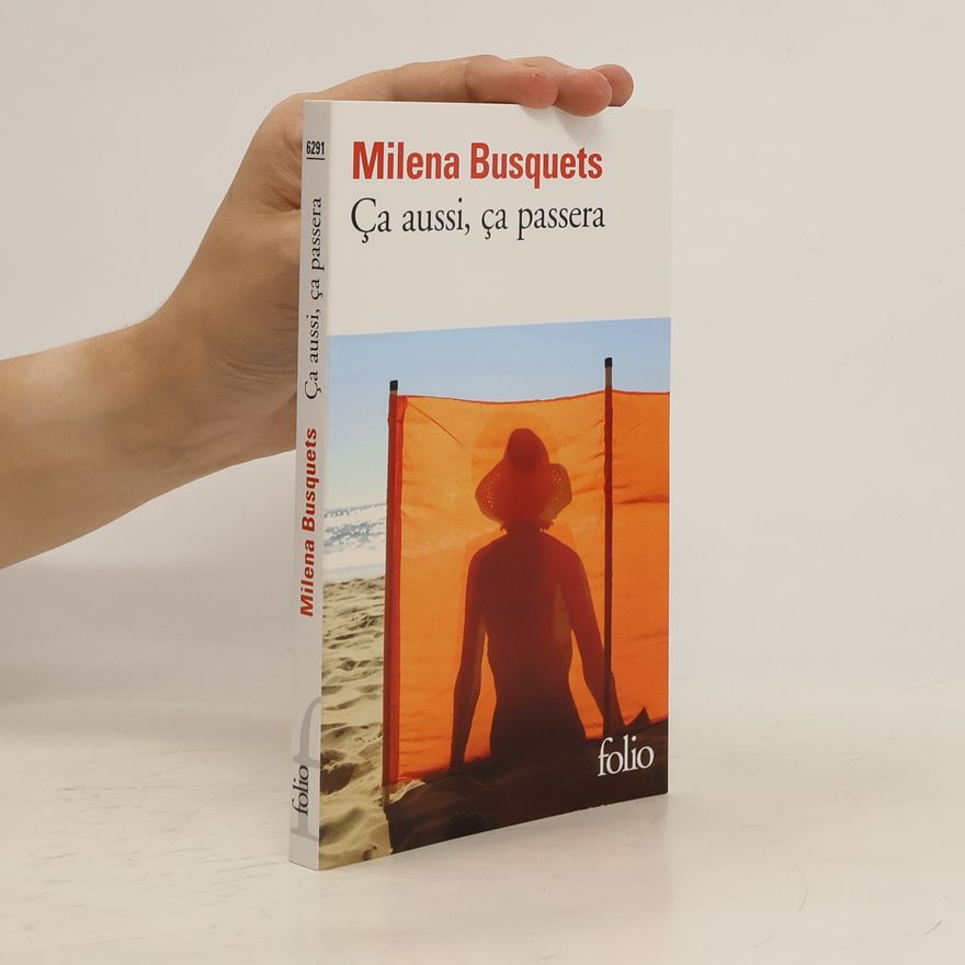Milena Busquets Ça aussi, ça passera