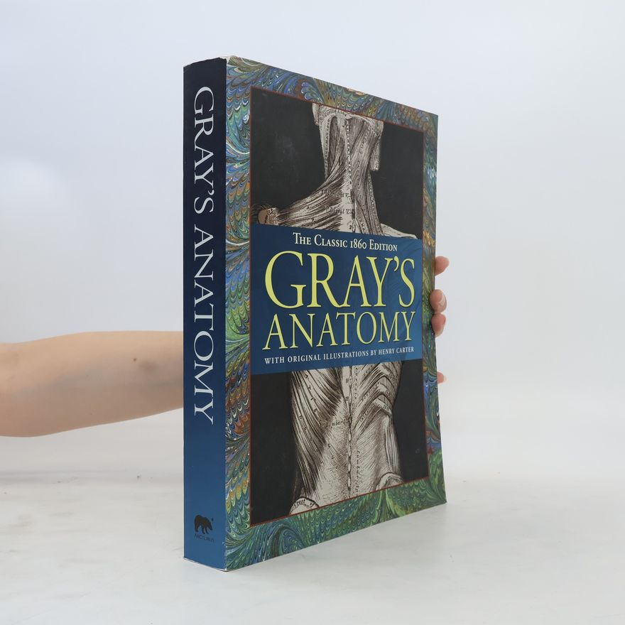 Henry Gray Gray's Anatomy
