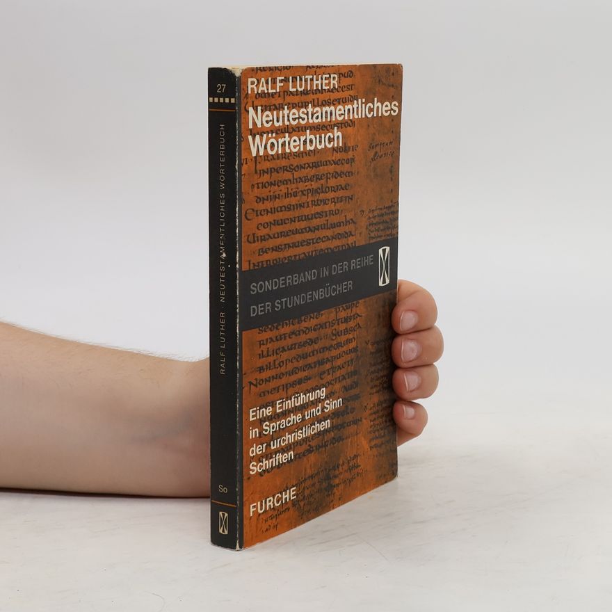 Ralf Johannes Ferdinand Luther Neutestamentliches Wörterbuch