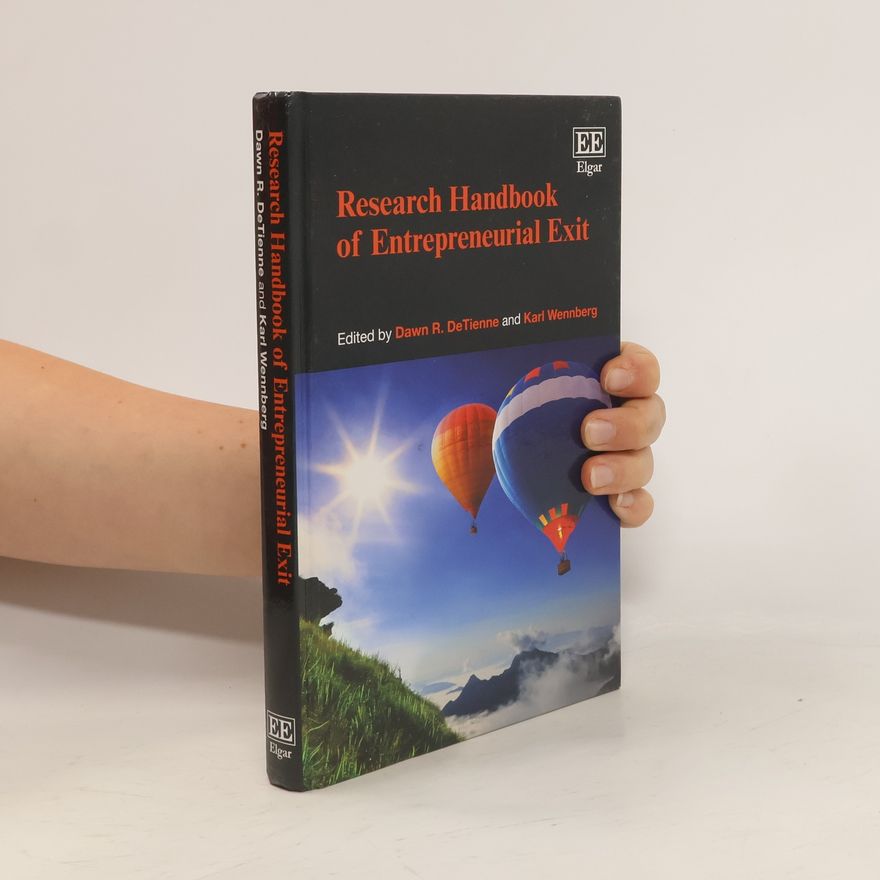 Dawn R. DeTienne Research Handbook of Entrepreneurial Exit