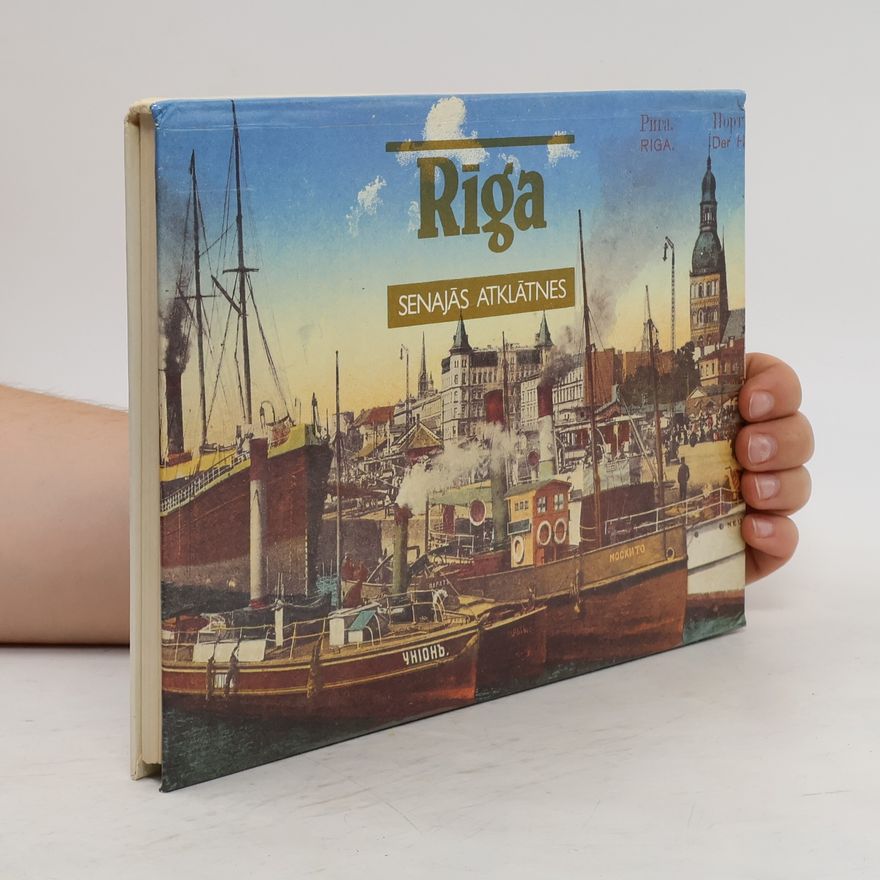 Kolektív autorov Riga. Senajás Arklátnes