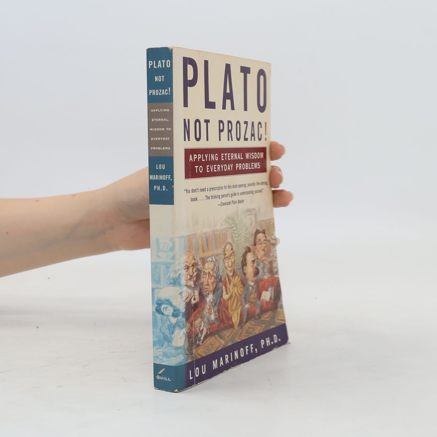 Lou Marinoff, PhD Plato, not prozac!