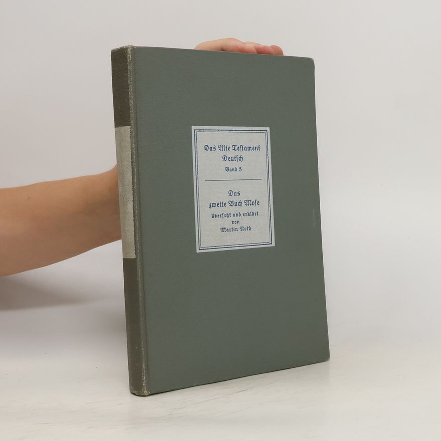 Artur Weiser Das Alte Testament deutsch. Band 5. Das zweite Buch Mose