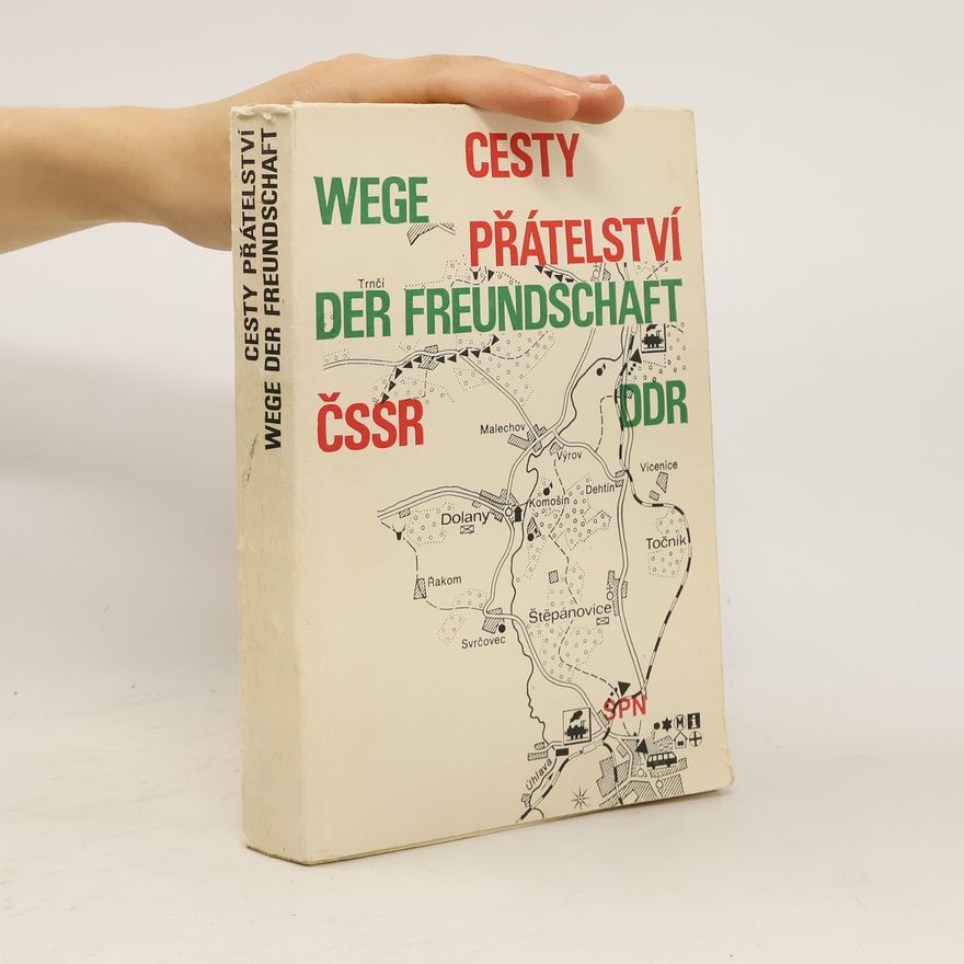 Kolektiv autorů Wege der Freundschaft. Cesty přátelství