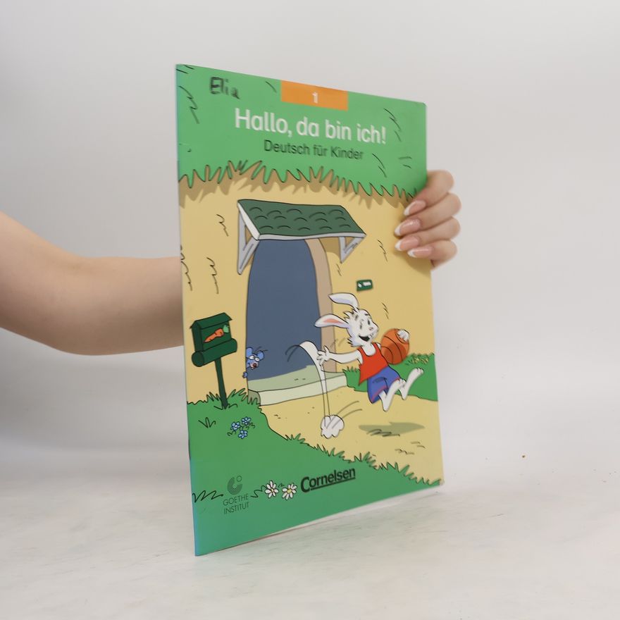 Günter Schneider Hallo, da bin ich! 1. Deutsch für Kinder