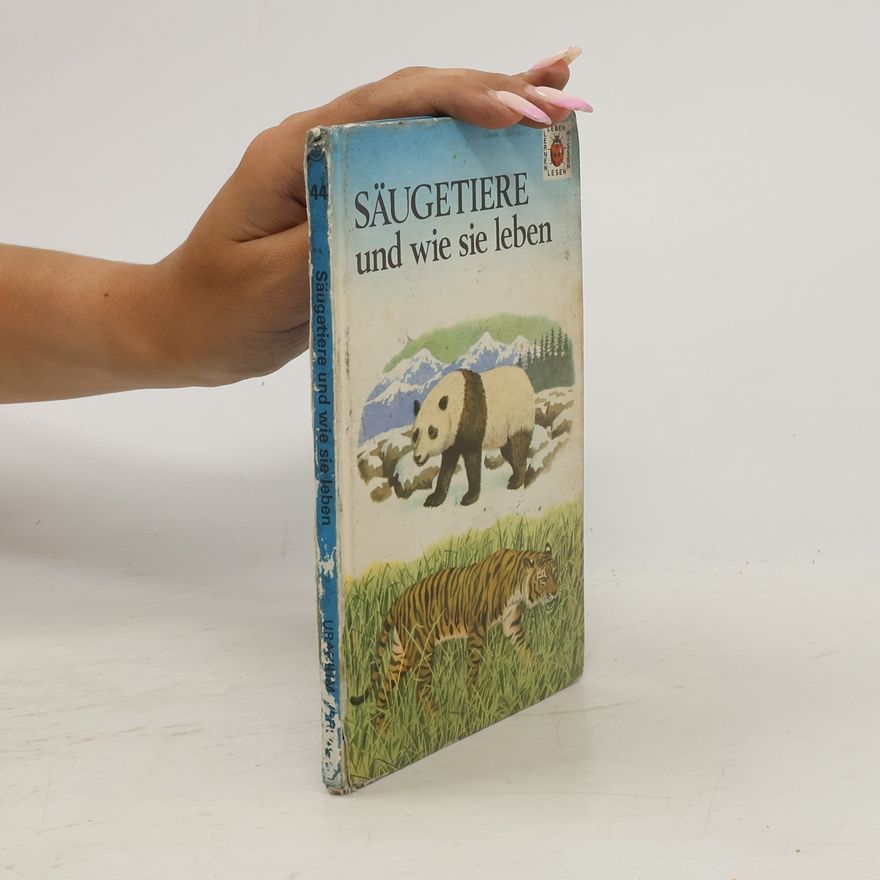 Autorenkollektiv Säugetiere und wie sie leben