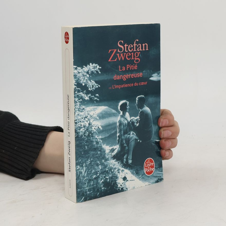 Stefan Zweig La pitié dangereuse