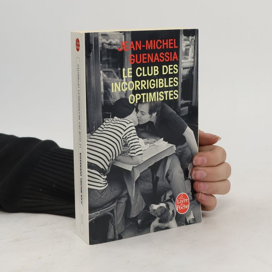Jean Guenassia Le club des incorrigibles optimistes