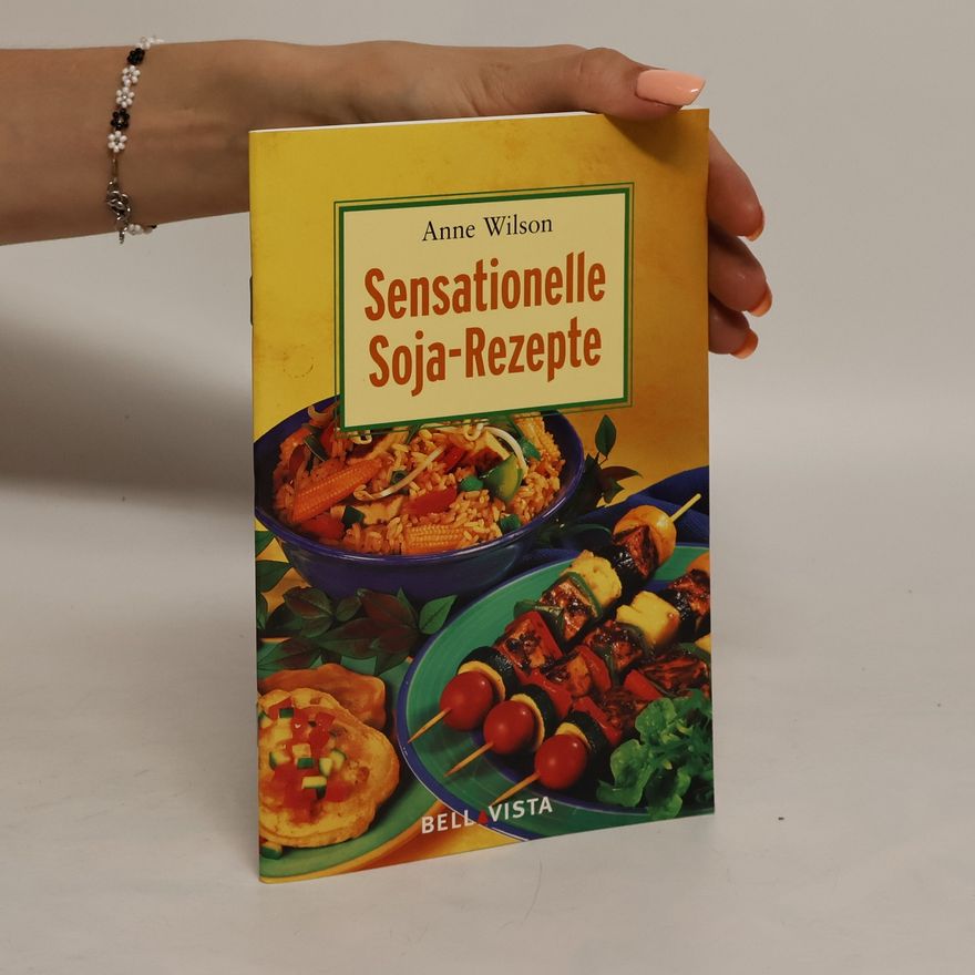 Anne Wilson Sensationelle Soja-Rezepte
