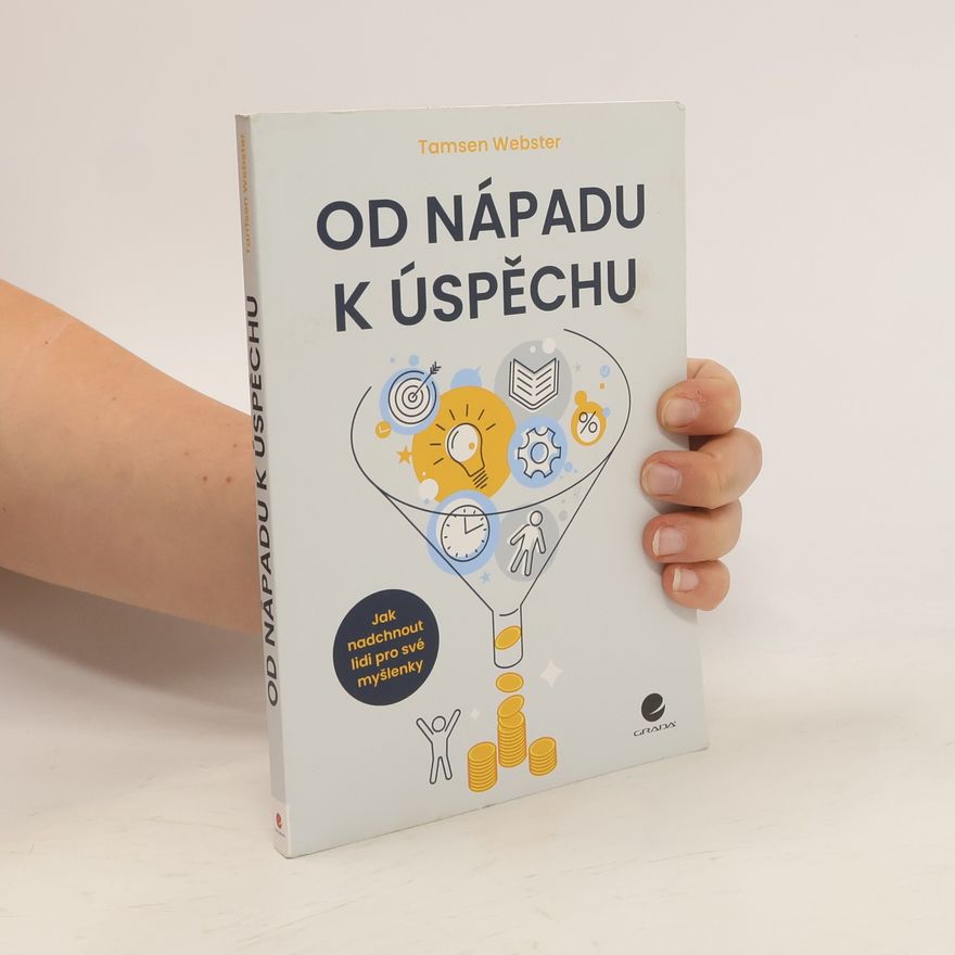 Tamsen Webster Od nápadu k úspěchu