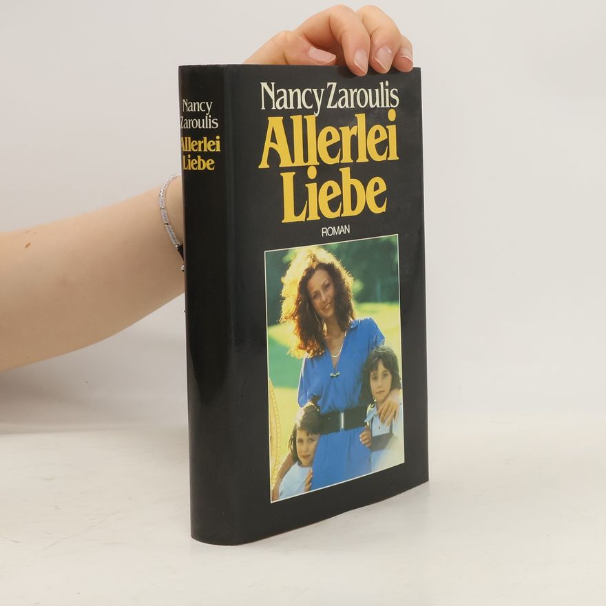 Nancy Zaroulis Allerlei Liebe