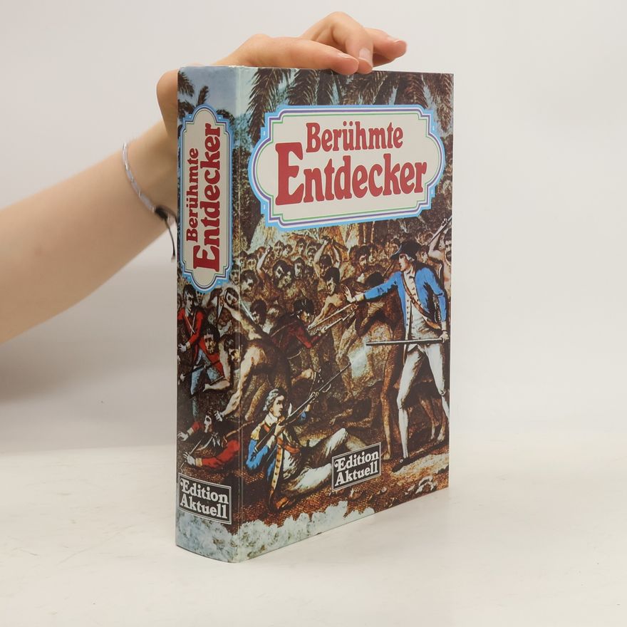 Franz Kurowski Berühmte Entdecker