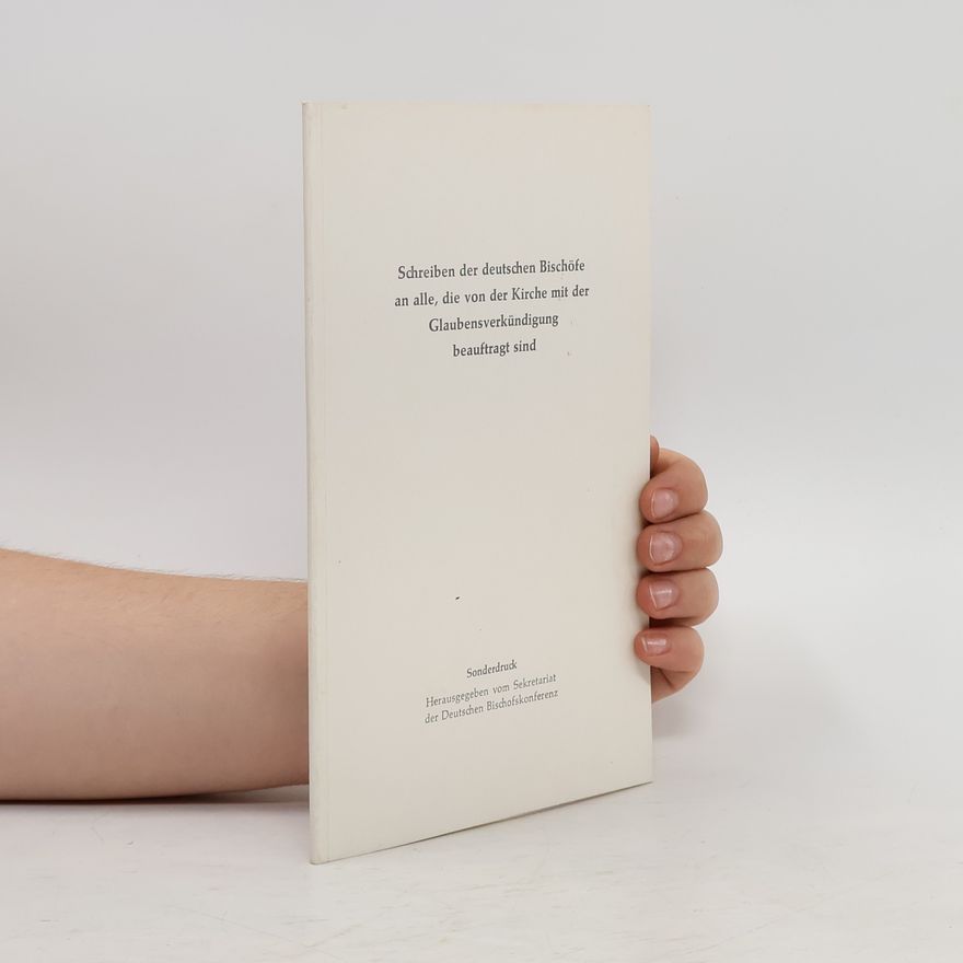 Various authors Schreiben der deutschen Bischöfe an alle, die von der Kirche mit der Glaubensverkündigung beauftragt sind