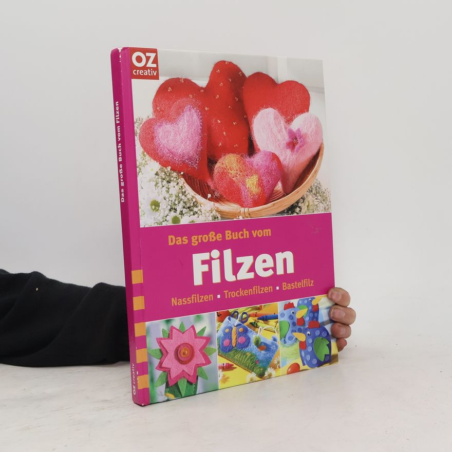 Petra Hassler Das große Buch vom Filzen