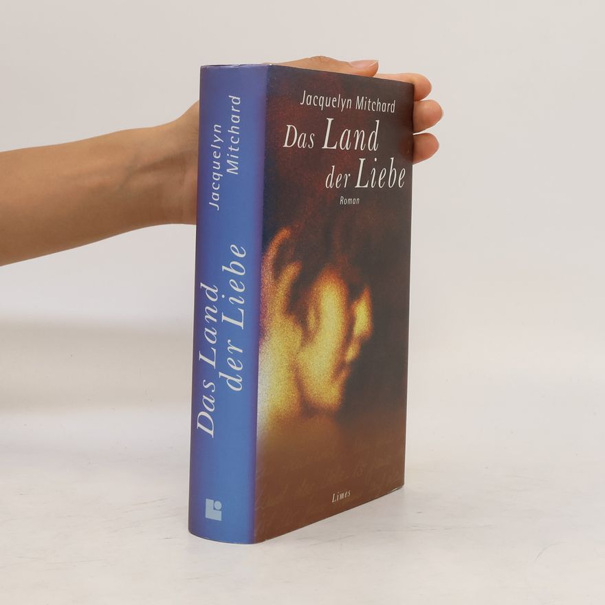 Jacquelyn Mitchard Das Land der Liebe