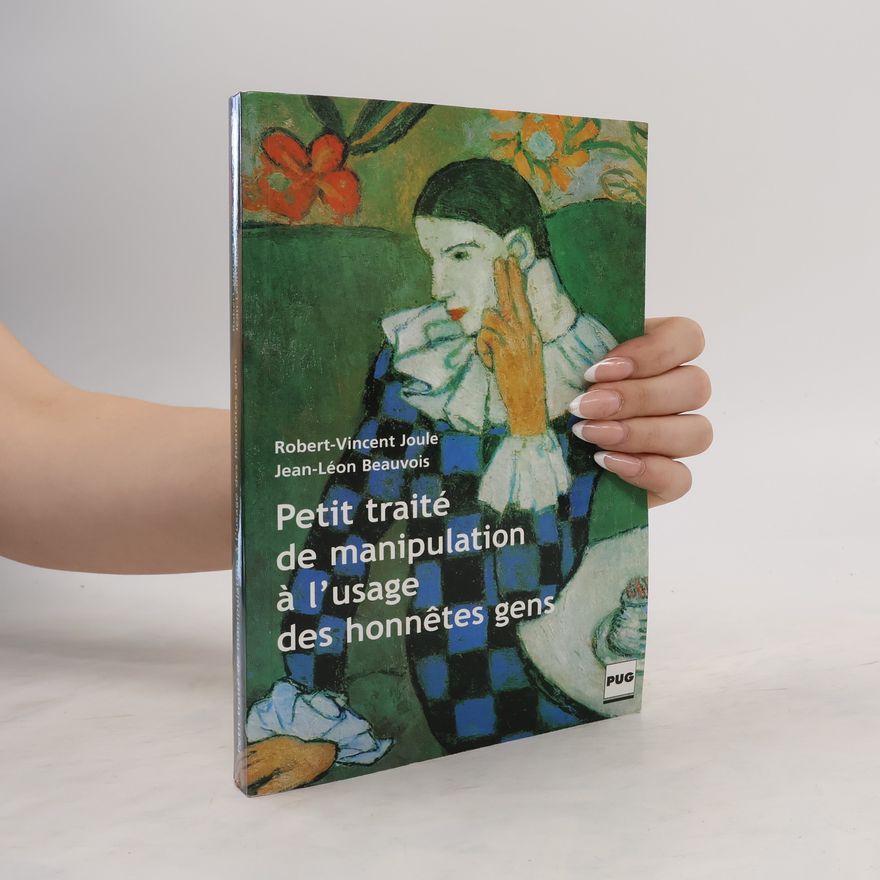 Robert Vincent Petit traité de manipulation à l'usage des honnêtes gens