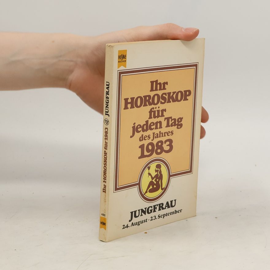 Autorenkollektiv Ihr Horoskop für jeden Tag des jahres 1983