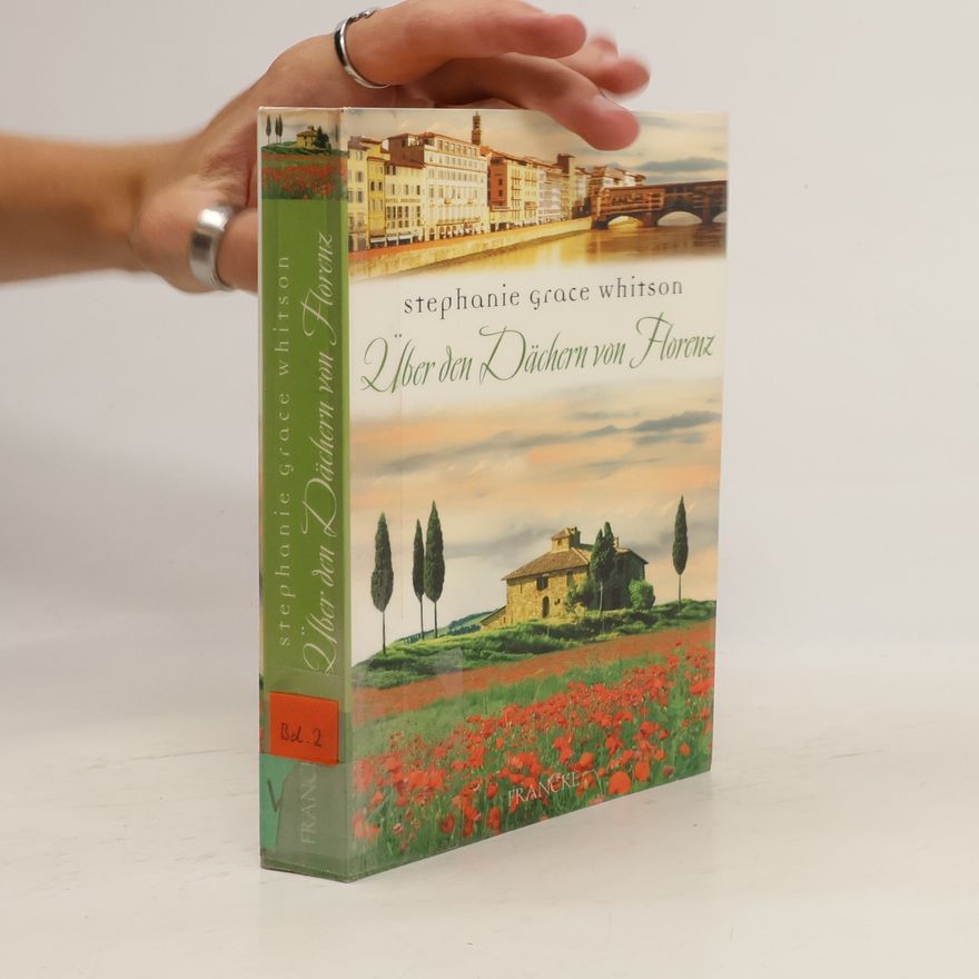 Stephanie Grace Whitson Über den Dächern von Florenz
