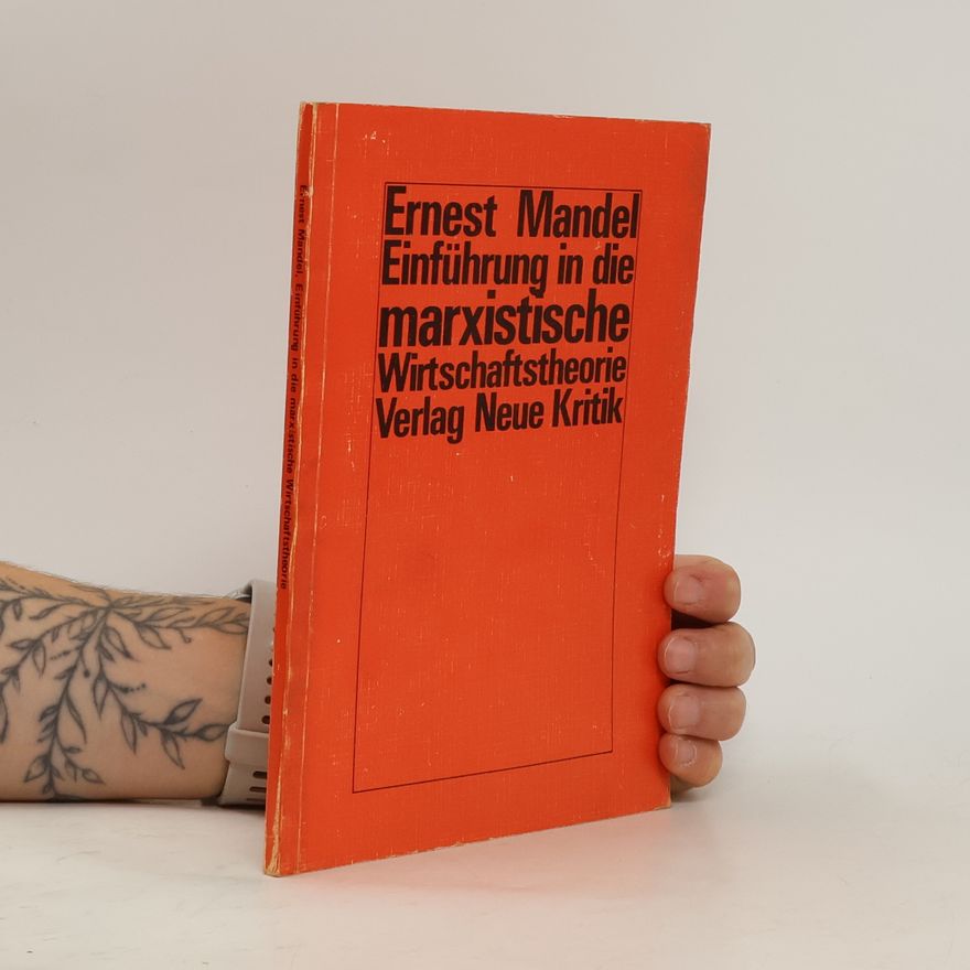 Ernest Mandel Einführung in die marxistische Wirtschaftstheorie