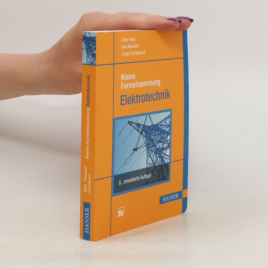 Dieter Metz Kleine Formelsammlung Elektrotechnik